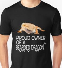 Proud Owner of a Bearded Dragon Shirt Unisex T-Shirt