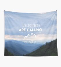 I must go Wall Tapestry