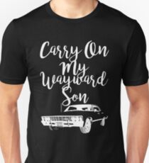 Carry on my Wayward Son - Supernatural Unisex T-Shirt