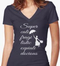 Supercalifragilisticexpialidocious - Mary Poppins Women's Fitted V-Neck T-Shirt