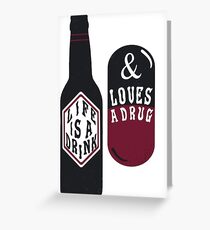 Tarjeta de felicitación La vida es una bebida y ama a una droga