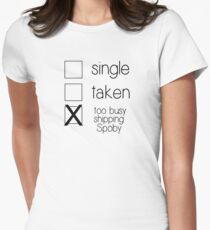 single taken spoby B Women's Fitted T-Shirt