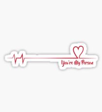 You're My Person Sticker