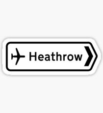 Heathrow Airport, Road Sign, London, UK Sticker