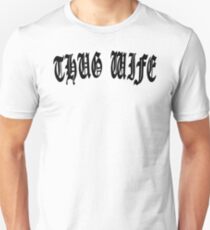 THUG WIFE Unisex T-Shirt