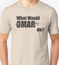 What Would Omar Do? "The Wire" Unisex T-Shirt