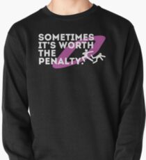 Manchmal ist es die Strafe wert (weiß) Sweatshirt