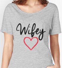 Wifey Women's Relaxed Fit T-Shirt