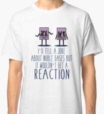 Xe He Chemistry Pun Classic T-Shirt