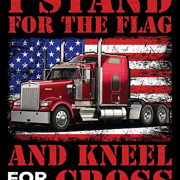 I STAND FOR THE FLAG AND KNEEL FOR THE CROSS | Poster