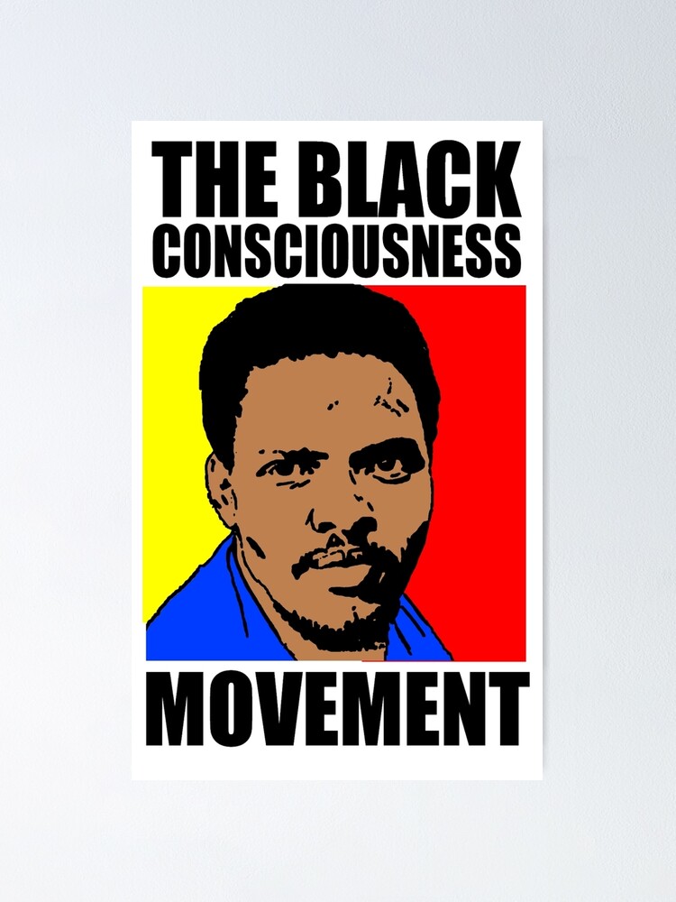 black-consciousness-movement-bcm-steve-biko-poster-by-truthtopower