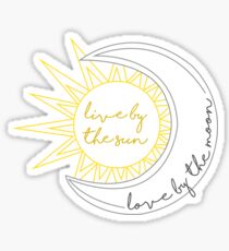 Vivre au soleil, l'amour de la lune Sticker