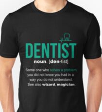 Dentist Definition Funny And Cool Gift Unisex T-Shirt