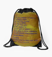 I'll be happy when ..... quote. Drawstring Bag