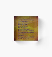 I'll be happy when ..... quote. Acrylic Block