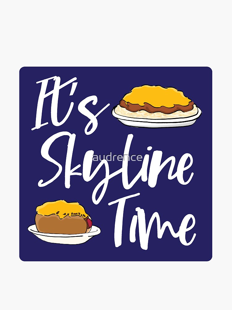 It's Skyline Time by audrence