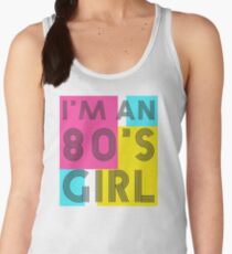 I'm an 80's girl Women's Tank Top