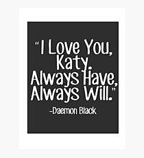 Lux Series Quote - I Love You, Katy Photographic Print