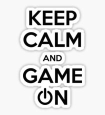 Keep calm and game on. Sticker