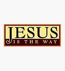 Jesus Is The Way Photographic Print