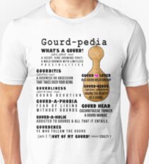 Gourd-pedia What's a Gourd (black letters) Shirt Unisex T-Shirt