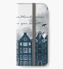 Six of Crow, Without Armor iPhone Wallet/Case/Skin