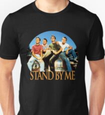 STAND BY ME Unisex T-Shirt