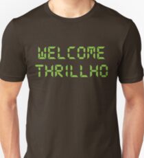 Welcome Thrillho shirt – Bonestorm, Milhouse Van Houten, Thrillhouse Unisex T-Shirt