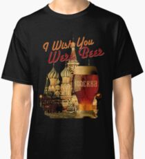 Camiseta clásica Te deseo cerveza - Moscú
