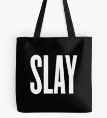 Slay Tote Bag