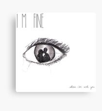 I'm fine Metal Print