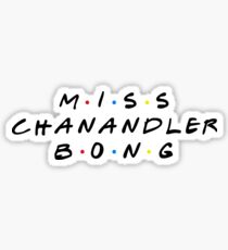 Pegatina MISS CHANANDLER BONG
