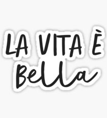 La Vita e Bella (Script) Sticker