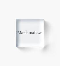 Marshmallow Acrylic Block