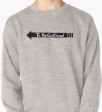 JoJos Bizarres Abenteuer - Fortsetzung folgt Sweatshirt