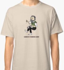 "Earnestly Hemming Away" Classic T-Shirt