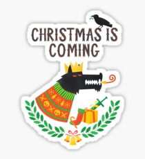 Christmas is coming Sticker