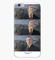 "Dan!" iPhone Case