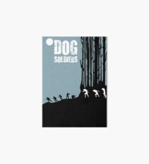 DOG SOLDIERS Art Board