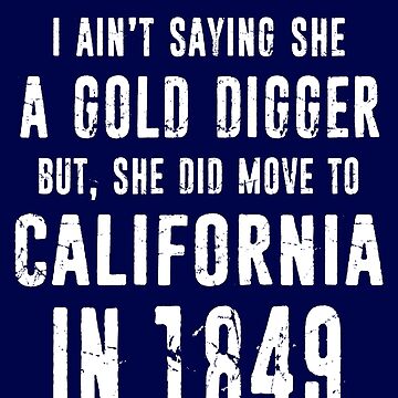 I aint saying shes a gold digger  History jokes, History memes, History  humor