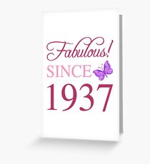 Fabulous Since 1937 Greeting Card