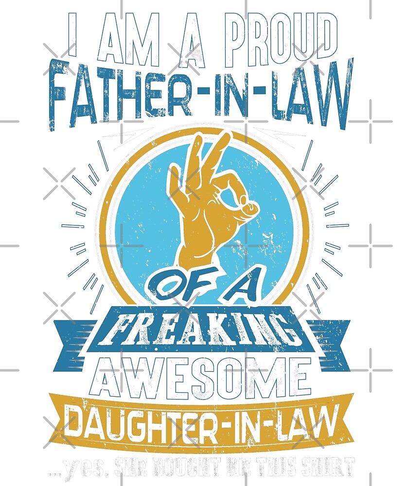 Download "I'm a Proud Father In Law Freaking Awesome Daughter" by ...