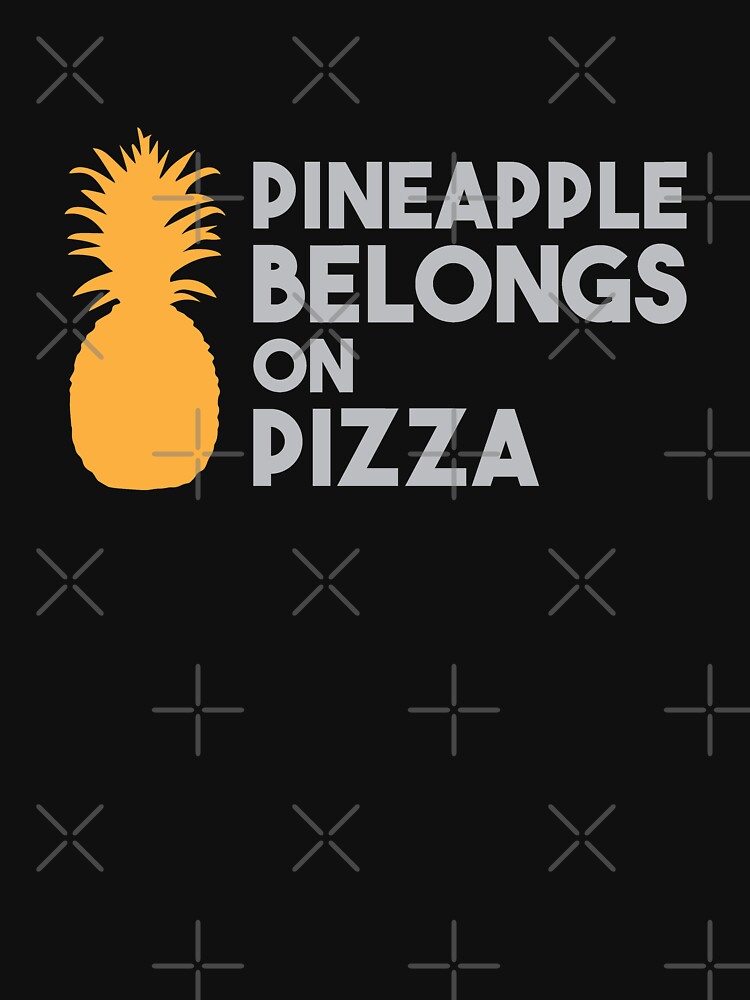 "Pineapple Belongs on Pizza" Tshirt by DJBALOGH Redbubble