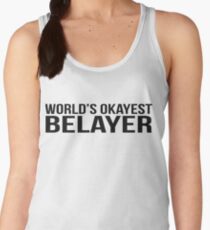 World's okayest Belayer Women's Tank Top