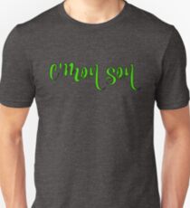 C'mon Son Unisex T-Shirt