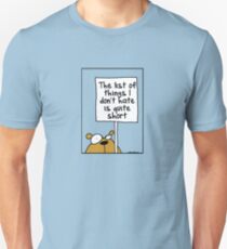 Die Liste der Dinge, die ich nicht hasse, ist ziemlich kurz Slim Fit T-Shirt