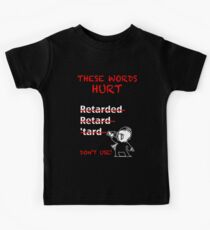 Don't Use "Retarded" Kids Tee