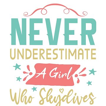 Never Underestimate a Girl with a Dream- 3 vinyl Sticker