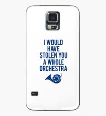 I Would Have Stolen You A Whole Orchestra Case/Skin for Samsung Galaxy