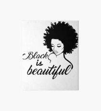Black Is Beautiful Art Board Print